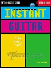 Berklee Instant Guitar: Play Right Now! + CD