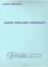 Chants populaires Hebraiques op. 86
