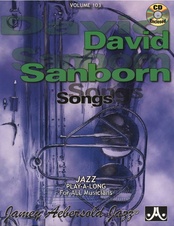 Aebersold Volume 103: David Sanborn Songs + CD