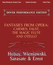Fantasies From Opera For Violin And Piano: Carmen, Faust, The Magic Flute And Otello