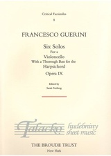 Six Solos for a Violoncello with a thorough Bass for the Harpsichord Opera IX