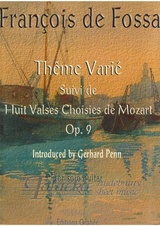 Theme varié suivi de Huit Valses choisies de Mozart op. 9