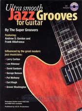 Ultra Smooth Jazz Grooves for Guitar + CD
