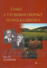 Český a východoevropský neofolklorismus v artificiální hudbě 20. století