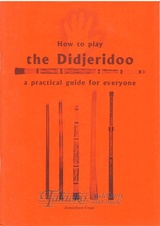 How to play the Didjeridoo
