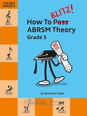 How To Blitz! ABRSM Theory Grade 3 (2018 revisited)