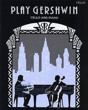 Play Gershwin for cello and piano