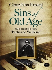 Sins Of Old Age - Piano Selections From "Péchés De Vieillesse" 