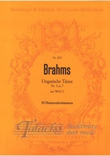 Hungarian Dances No. 5 fis-moll, No. 6 Des-dur, No. 7 F-dur WoO1 (harmonie)