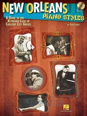 New Orleans Piano Styles: A Guide To The Keyboard Licks Of Crescent City Greats + CD