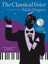 Classical Voice - More Performance Pieces For Male Singers + CD