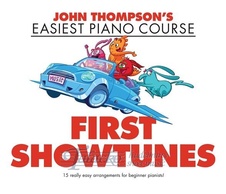 John Thompson’s Easiest Piano Course: First Showtunes