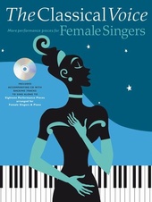 Classical Voice - More Performance Pieces For Female Singers + CD