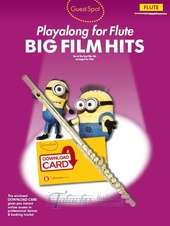 Guest Spot: Big Film Hits Playalong For Flute (Book/Download Card)