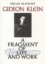 Klein Gideon - A Fragment of Life and Work