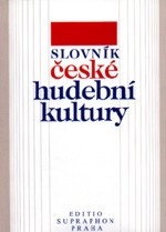 SLOVNÍK ČESKÉ HUDEBNÍ KULTURY