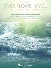 River Flows In You And Other Eloquent Songs For Solo Piano