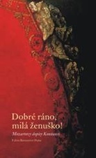 Dobré ráno, milá ženuško!