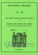 Incognita Organo 16: Alexandre Boëly - Messe du Jour de Noël