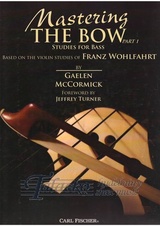 Mastering the Bow - Studies for Bass Part 1