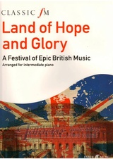 Land Of Hope And Glory: A Festival Of Epic British Music