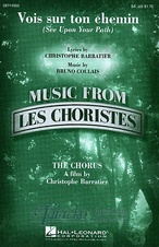 Vois sur ton chemin (Les choristes)