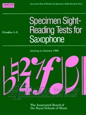 Specimen Sight-Reading Tests for Saxophone Gr. 1-5