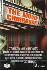 Movie Choirbook - 12 Famous Film Songs for Mixed Voice