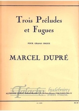 Trois Préludes et Fugues