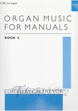 Organ Music for Manuals 4