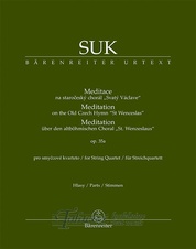 Meditace na staročeský chorál „Svatý Václave“ op. 35a pro smyčcové kvarteto