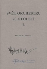 Svět orchestru 20.století I.