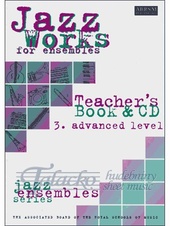 Jazz Works for ensembles 3. Advanced Level - Teacher´s book + CD