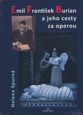 Emil František Burian a jeho cesty za operou