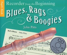 Recorder From The Beginning: Blues, Rags And Boogies Pupil's Book + CD