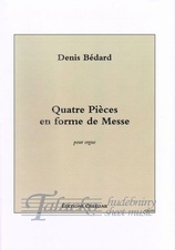 Quatre Pieces en forme de Messe pour orgue