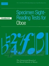 Specimen Sight-Reading Tests for Oboe Gr. 6-8
