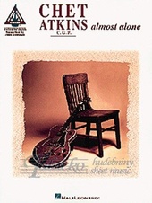 Chet Atkins: Almost Alone - Guitar Recorded Versions
