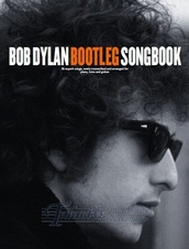 Bob Dylan: Bootleg Songbook