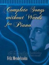 Complete Songs Without Words For Piano