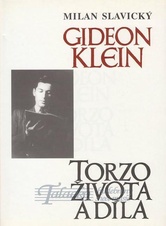 Gideon Klein - Torzo života a díla