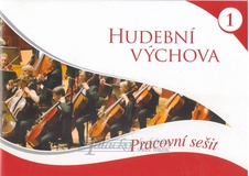 Hudební výchova pro ZŠ 1 - pracovní sešit pro 3. - 5. ročník ZŠ