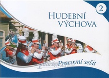 Hudební výchova pro ZŠ 2 - pracovní sešit pro 5. - 6. ročník ZŠ