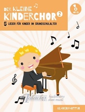 Kleine Kinderchor 2 (Klavierpartitur) + CD