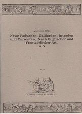Newe Paduanen, Galliarden, Intraden und Currenten a 5 (stimmen)