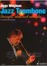 Jazz Trombone: Concepts, ideas and examples