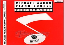 Michael Aaron Piano Course: Performance Primer