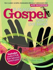 Play-Along Gospel With A Live Band! - Alto Saxophone + CD