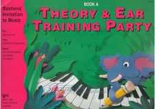 Bastien Theory and Ear Training Party Book A