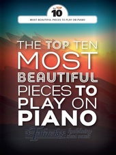 Top Ten Most Beautiful Pieces To Play On Piano